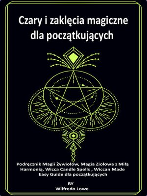 cover image of Czary i zaklęcia magiczne dla początkujących